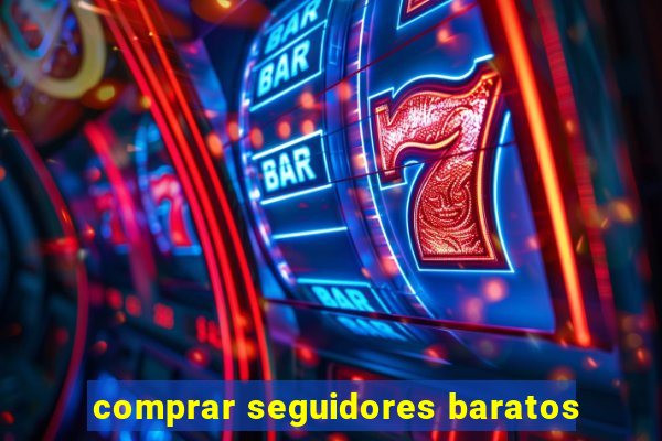 comprar seguidores baratos